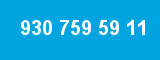 930 759 59 11